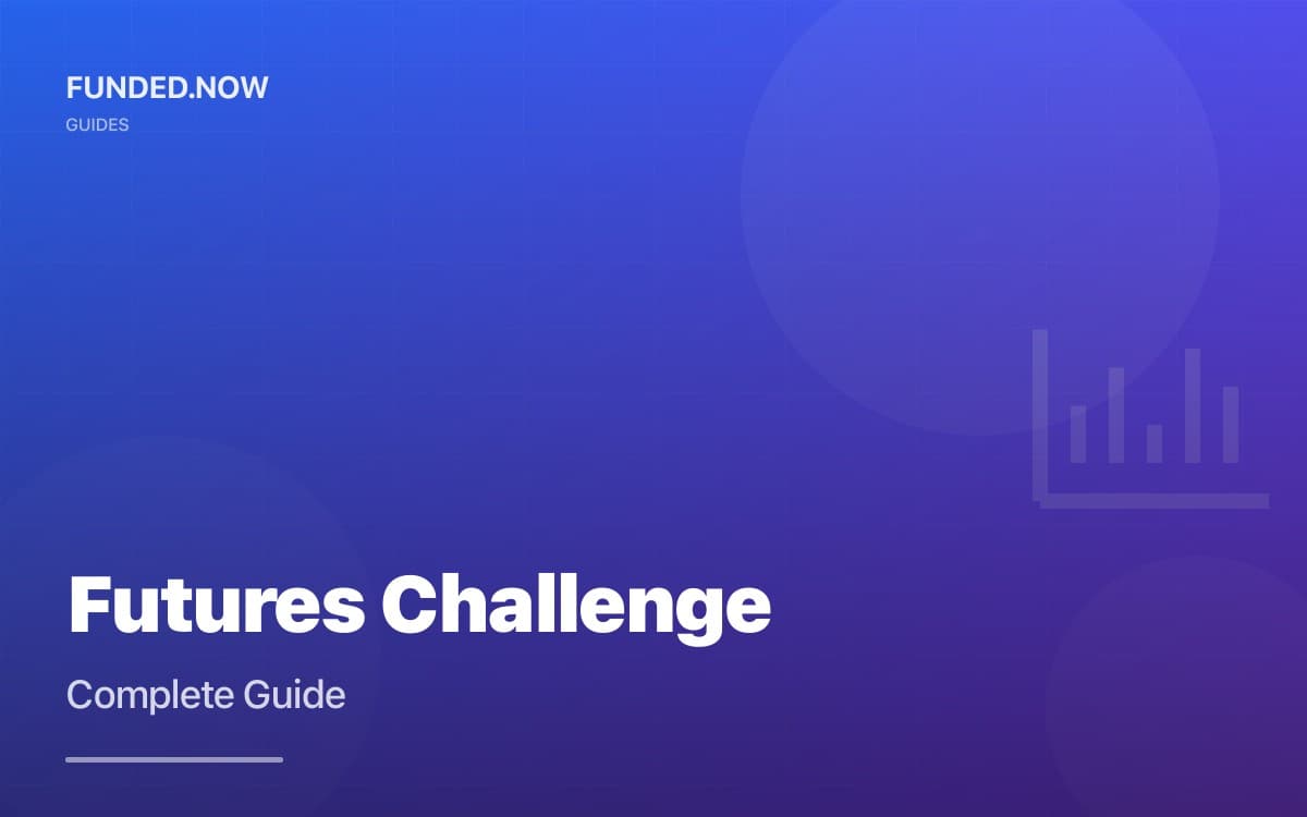 How to Pass Your Futures Prop Firm Challenge: Complete Guide 2025